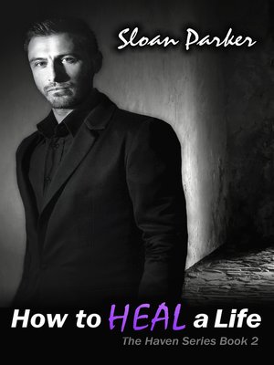 cover image of How to Heal a Life (The Haven Book 2)